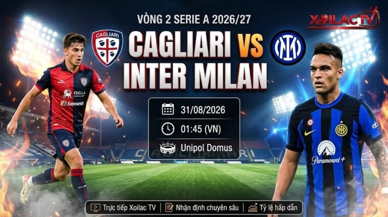 Nhận định bóng đá Cagliari vs Inter Milan lúc 01h45 ngày 31/08 vòng 2 Serie A 2026/27.