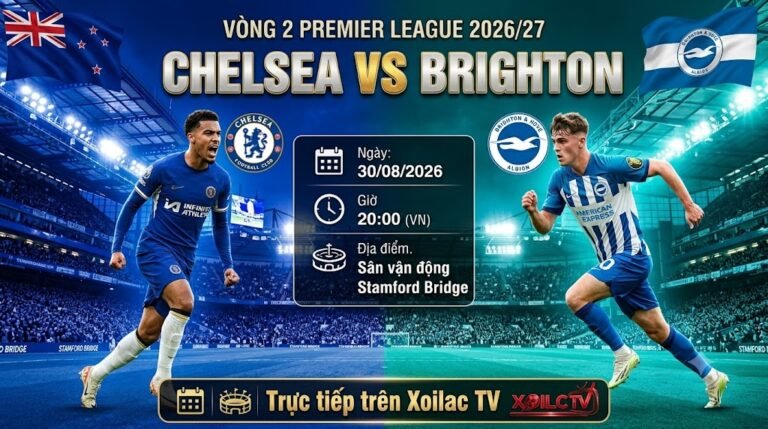 Ảnh bìa nhận định, soi kèo trận đấu Chelsea vs Brighton lúc 20h00 ngày 30/08 vòng 2 Ngoại hạng Anh 2026/27.
